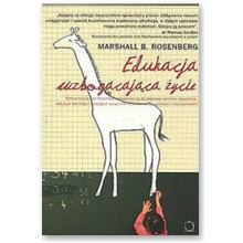 Edukacja wzbogacaj�ca �ycie - Marshall B. Rosenberg