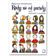 Rady nie od parady - Ma�gorzata Strza�kowska