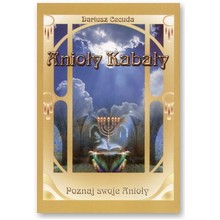 Anio�y kaba�y. Poznaj swojego anio�a - Dariusz Cecuda