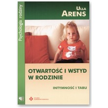 Otwarto�� i wstyd w rodzinie - Ulla Arens