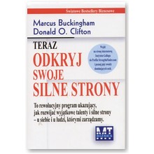 Teraz odkryj swoje silne strony - Marcus Buckingham, Donald O. Clifton