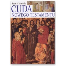 Cuda Nowego Testamentu - Sean Connolly