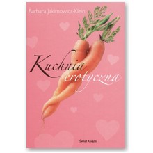 Kuchnia erotyczna - Barbara Jakimowicz-Klein
