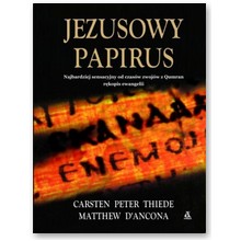 Jezusowy papirus - Matthew D`Ancona, Carsten Peter Thiede