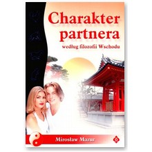 Charakter partnera wed�ug filozofii Wschodu - Miros�aw Mazur