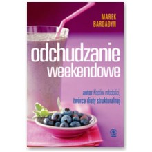 Odchudzanie weekendowe - Marek Bardadyn