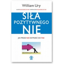 Si�a pozytywnego Nie - William Ury