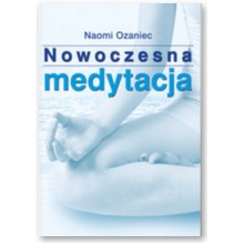 Nowoczesna medytacja - Naomi Ozaniec