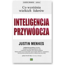Inteligencja przyw�dcza - Justin Menkes