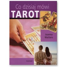 Co dzisiaj m�wi tarot - Joanna Watters
