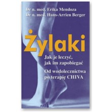 �ylaki. Jak je leczy�, jak im zapobiega�. Od wodolecznictwa po terapi� CHIVA - Erica Mendoza, Hans-Arrien Berger