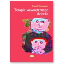 Terapia wewn�trznego dziecka - Pawe� Karpowicz