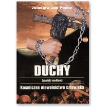 Duchy. Kosmiczne niewolnictwo cz�owieka - Zbigniew Jan Popko