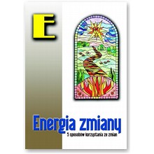 Energia zmiany. 5 sposob�w korzystania ze zmian - Mariusz W�oczysiak
