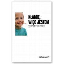 K�ami�, wi�c jestem - Tomasz Koz�owski