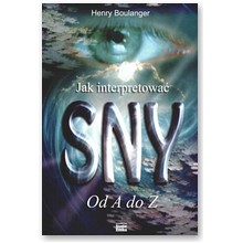 Jak interpretowa� sny - Henry Boulanger