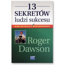 13 sekret�w ludzi sukcesu - Roger Dawson