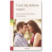 Czu� si� dobrze. Jak kierowa� dynamik� ma��e�stwa - Valerio Albisetti