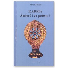 Karma. �mier� i co potem? - Annie Besant