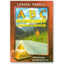 ABC odpromiennik�w i regeneracji organizmu - Leszek Matela
