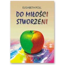 Do mi�o�ci stworzeni - Elisabeth Poll