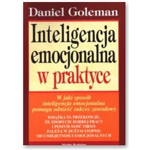 Inteligencja emocjonalna w praktyce. Nowe wydanie - Daniel Goleman, Alice Miller