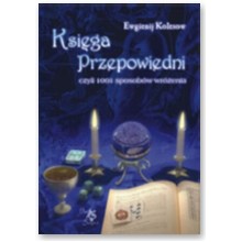 Ksi�ga przepowiedni - Ewgienij Kolesow