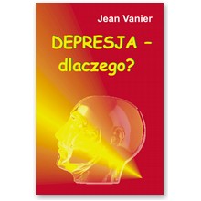 Depresja - dlaczego? - Jean Vanier