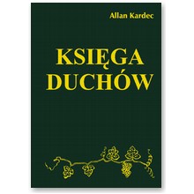 Ksi�ga Duch�w - Allan Kardec