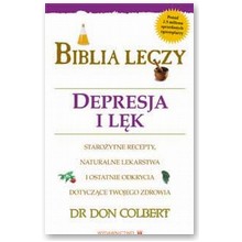 Biblia leczy - Depresja i l�k - dr Don Colbert