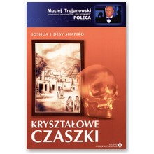 Kryszta�owe czaszki - Joshua i Desy Shapiro