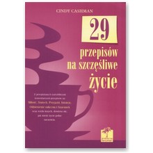 29 przepis�w na szcz�liwe �ycie - Cindy Cashman