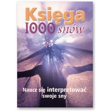 Ksi�ga 1000 sn�w - praca zbiorowa