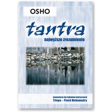Tantra, najwy�sze zrozumienie - OSHO