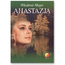 Anastazja. Cz�� 1. Wydanie II - W�adimir Megre