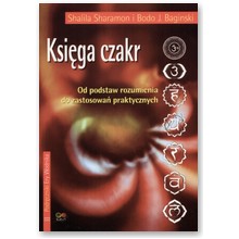Ksi�ga czakr - Bodo J. Baginski, Shalila Sharamon