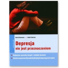 Depresja nie jest przeznaczeniem - Bernd Neumann, Detlef Dietrich