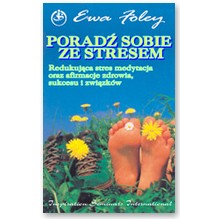 Porad� sobie ze stresem - Ewa Foley