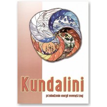 Kundalini. Przebudzenie energii wewn�trznej - Mariusz W�oczysiak