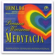 Poranna i wieczorna medytacja - Louise L. Hay