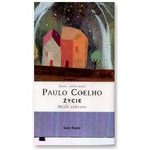 �ycie My�li zebrane - Paulo Coelho