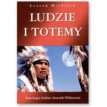 Ludzie i totemy - Leszek Michalik