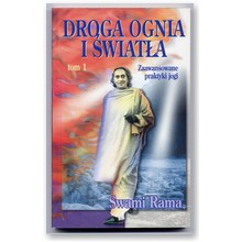 Droga ognia i �wiat�a - tom I - Swami Rama