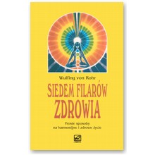 Siedem filar�w zdrowia - Wulfing von Rohr