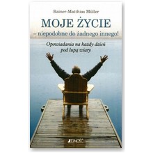 Moje �ycie-niepodobne do �adnego innego! - Rainer-Matthias Muller