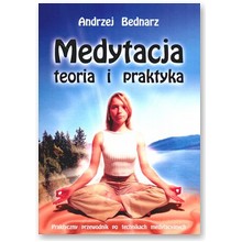 Medytacja - teoria i praktyka - Andrzej Bednarz
