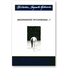 (Bez)radno�� wychowania...? - Magdalena Madej-Babula, Zbigniew Marek SJ