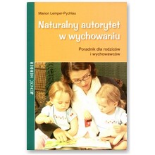 Naturalny autorytet w wychowaniu - Marion Lemper-Pychlau