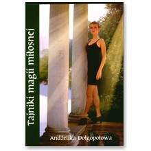 Tajniki magii mi�osnej - And�elika Do�gopo�owa