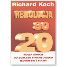 Rewolucja 80/20 - Richard Koch